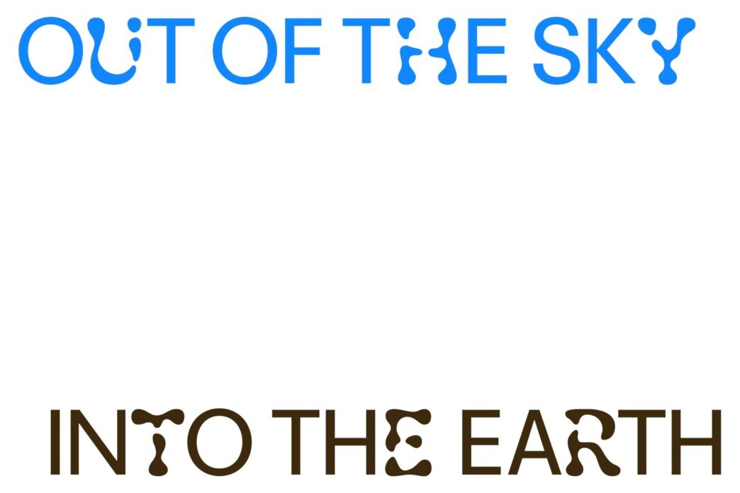 Out of the Sky, Into the Earth